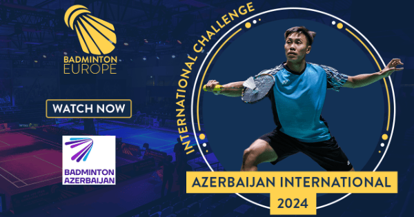 Azerbaijan International 2024 (Week 6)